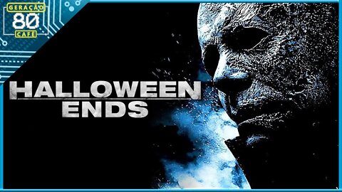 HALLOWEEN ENDS - Trailer (Legendado)