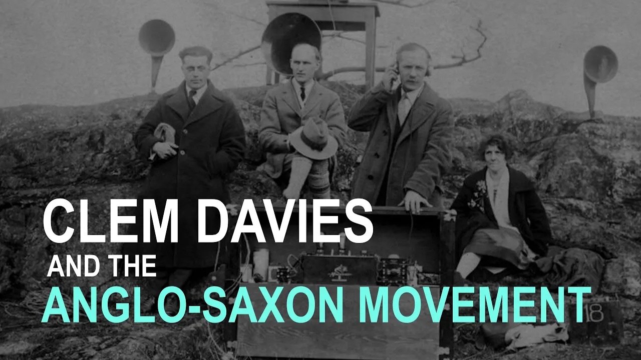 Clem Davies and the Anglo-Saxon Movement