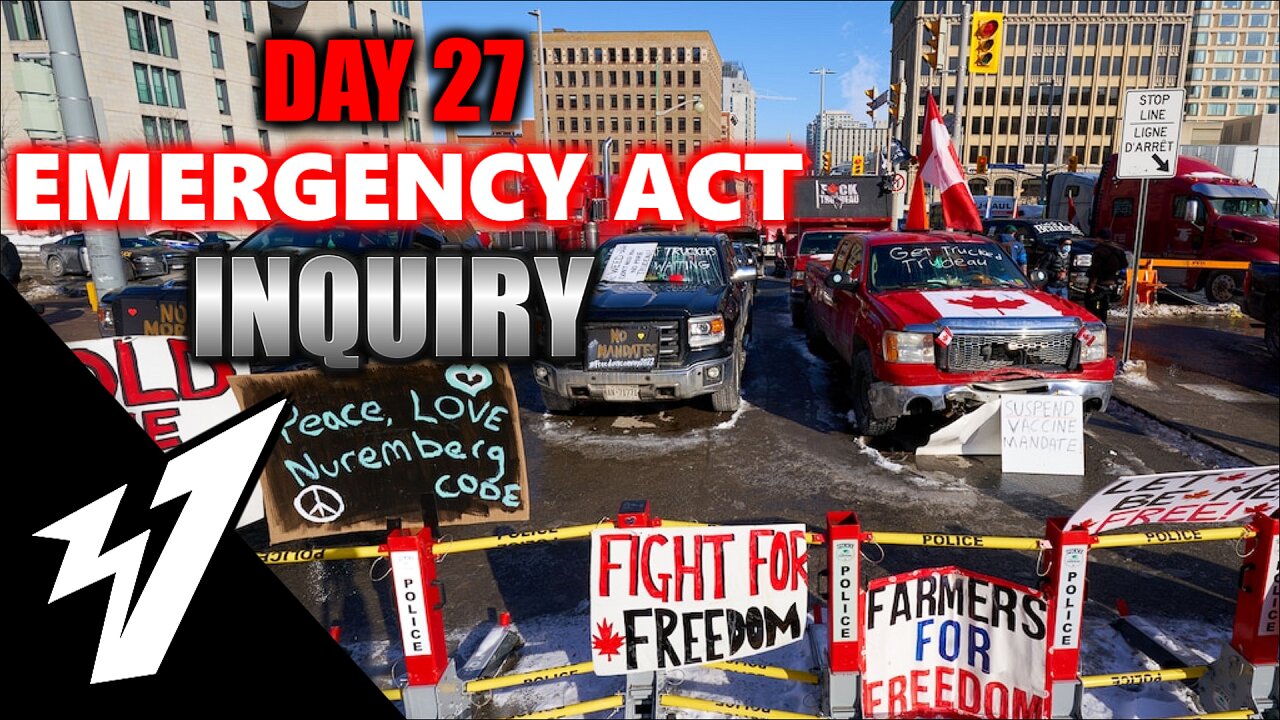 Day 27 - EMERGENCY ACT INQUIRY - LIVE COVERAGE