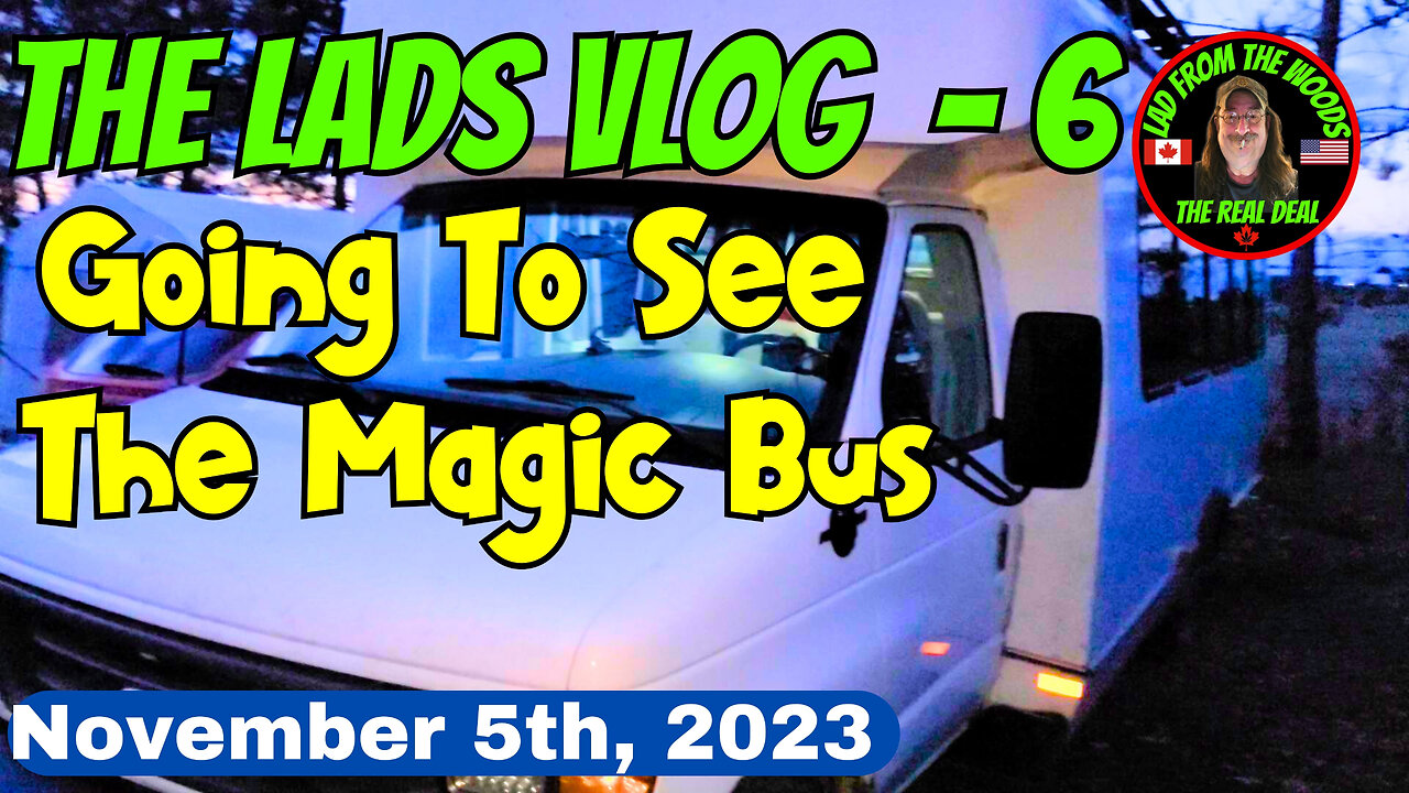 November 5th, 2023 | The Lads Vlog - 6 | Going To See The Magic Bus