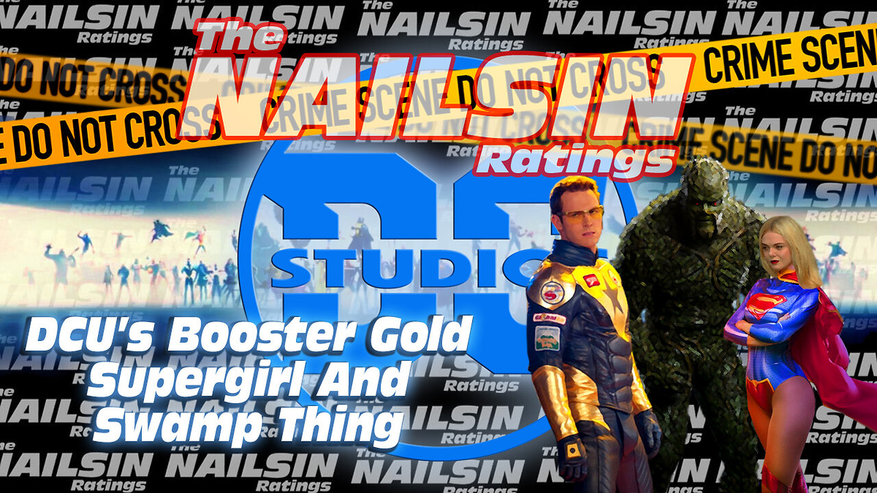 The Nailsin Ratings - DCU's Booster Gold Supergirl And Swamp Thing