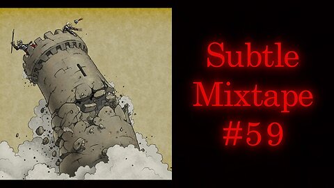 Subtle Mixtape 59 | If You Don't Know, Now You Know