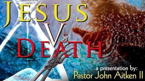 JESUS V DEATH - Message only
