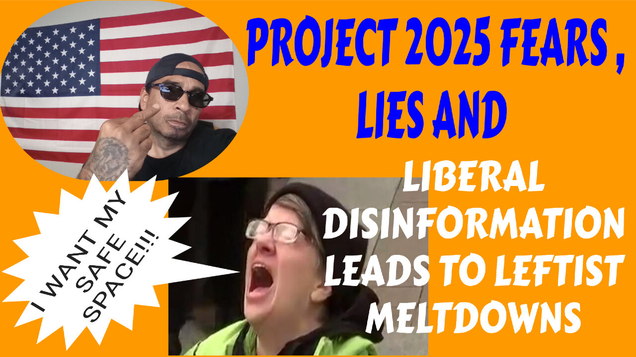 PROJECT 2025 LIBERAL MYTHS INPACT ON WEAK MINDS AND THE FEAR THEY CAUSE