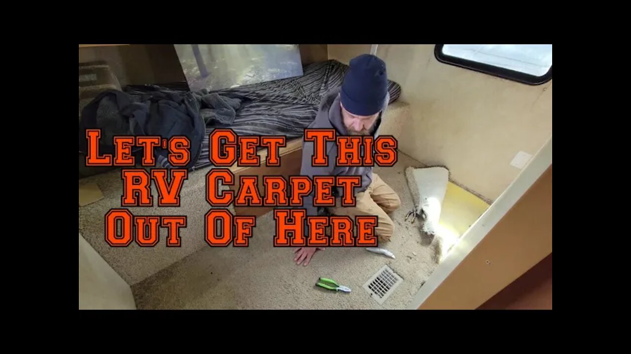 Let's Get This RV Carpet Out Of Here