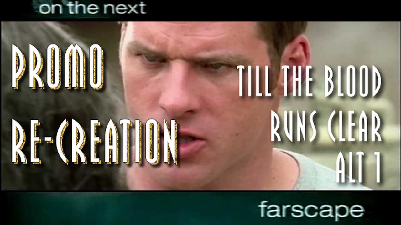 Farscape - 1x11 - Till The Blood Runs Clear - Sci-Fi Channel Promo Re-Creation Alt1