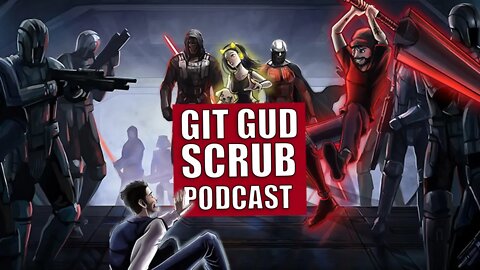 Knights of the Old Fat Thor - Git Gud Scrub Podcast Ep 8