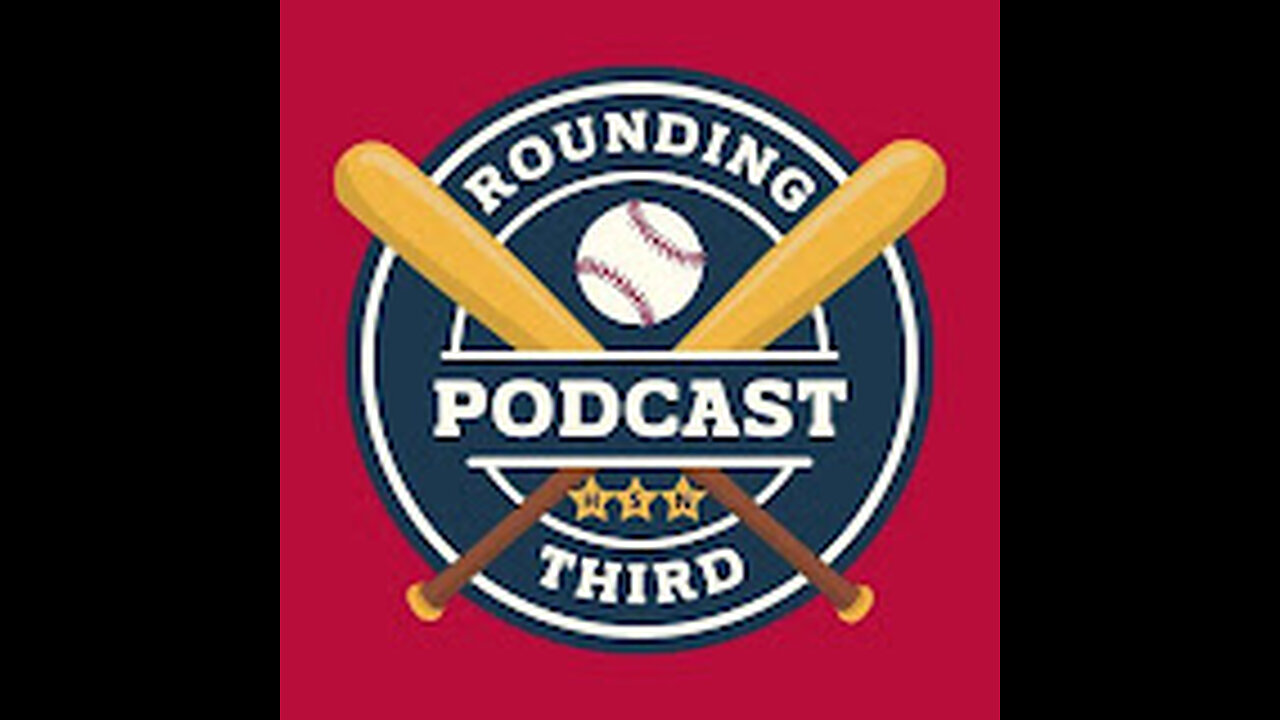 Rounding Third Baseball Podcast