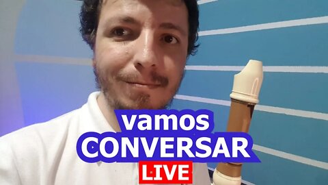 Vamos conversar e tocar um pouco neste live