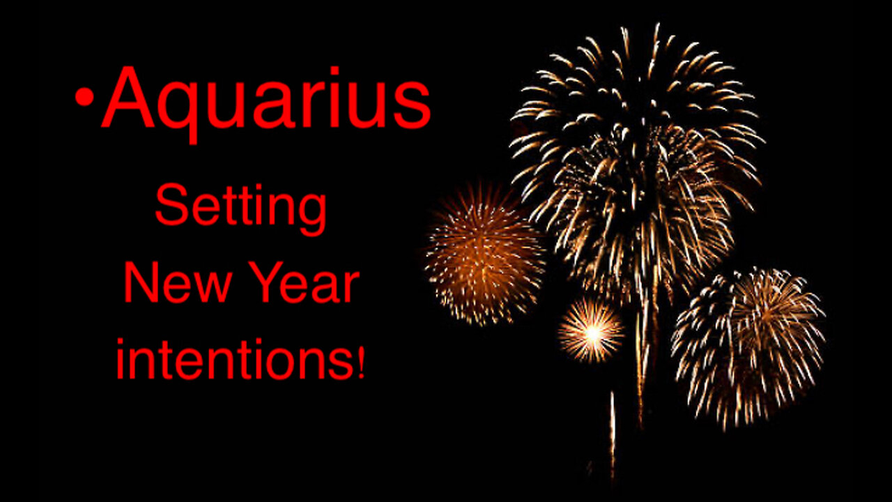 Aquarius New Year Intentions: JOY~ You are a Wise leader!