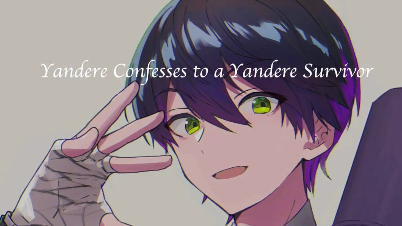 Confessing To A Yandere Survivor [ASMR RP][M4F][Confession Goes Wrong]