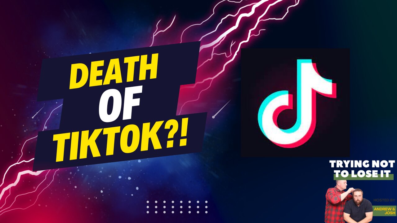 Did Congress Kill TikTok?! Andrew and Joshua Discuss!