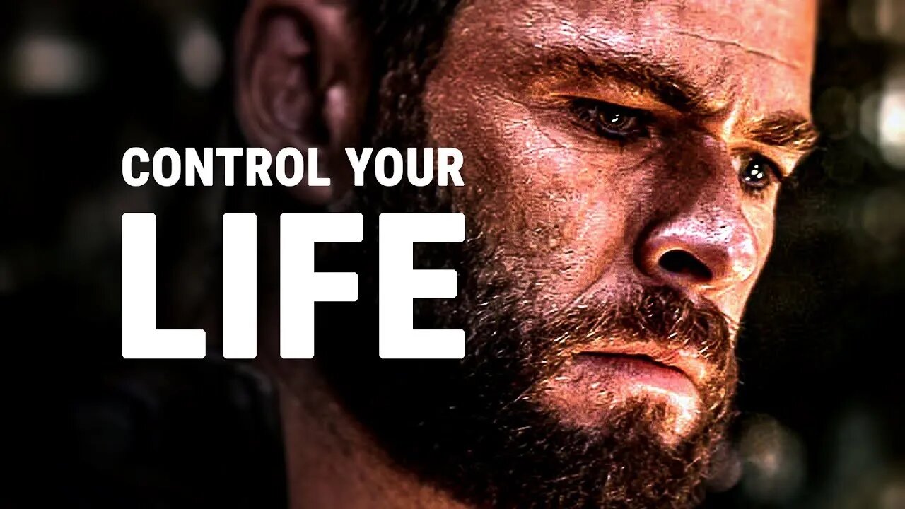 CONTROL YOUR LIFE - Motivational Speech