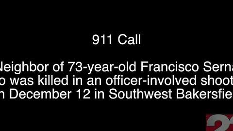 911 call with the neighbor of the 73-year-old shot in an officer-involved shooting