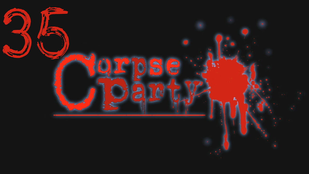 Let's Play Corpse Party! 35 Extra 12