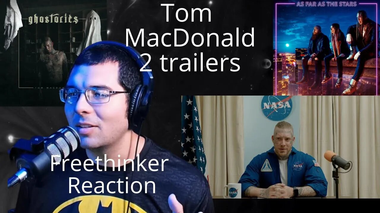 Tom MacDonald 2 Trailer Freethinker Reaction Ghost Stories & As Far as the Stars. Great suggestions!