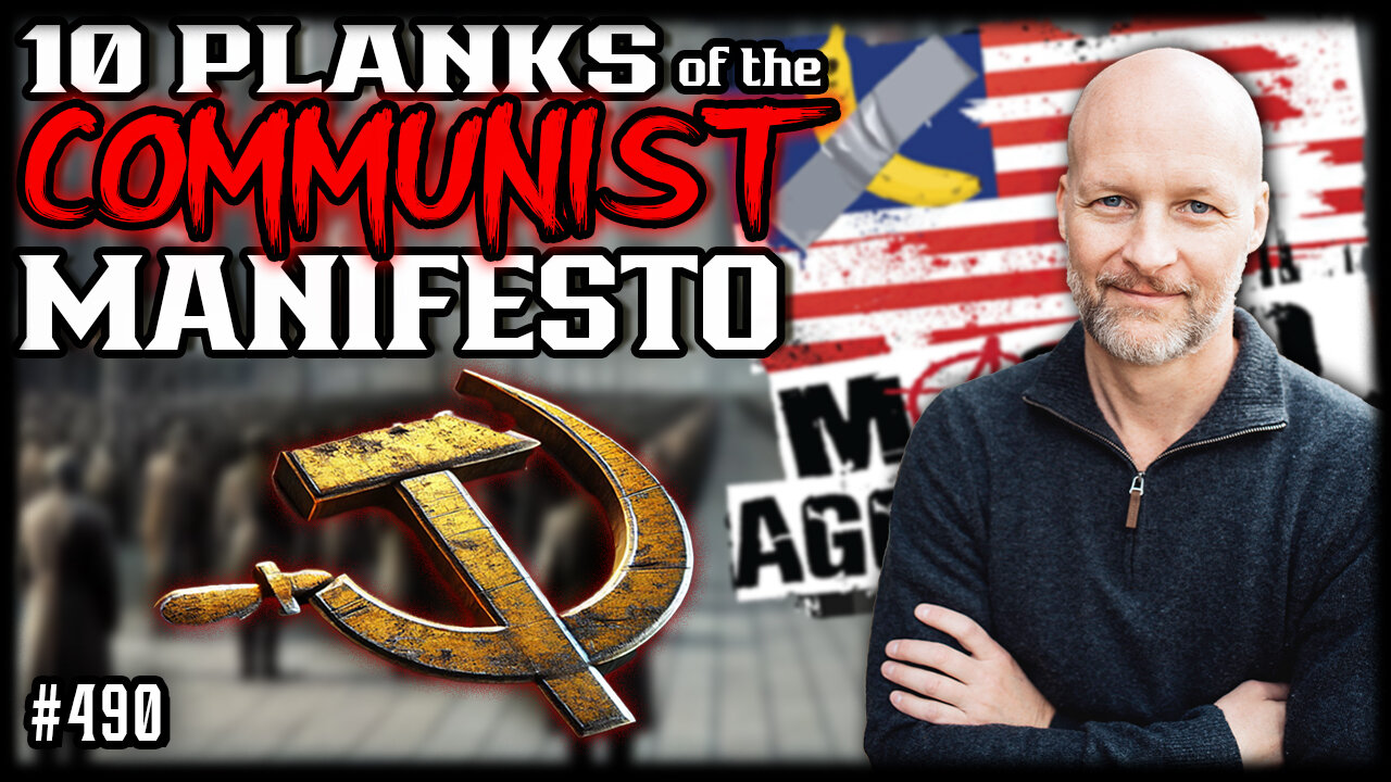 #490: 10 Planks Of The Communist Manifesto (Clip)