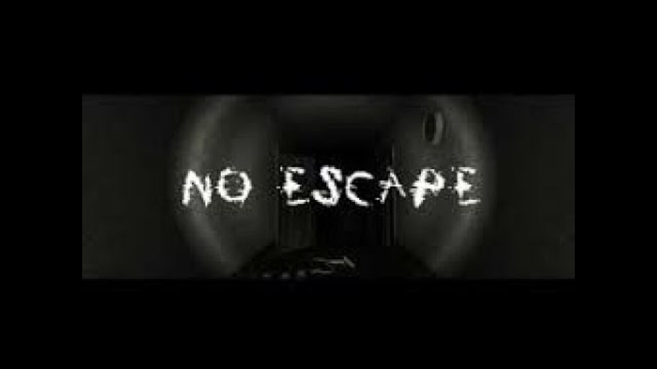 No Escape|im the idiot in whole time