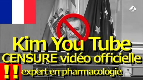 FRANÇAIS · Leader suprême Kim You Tube CENSURE vidéo officielle expert en pharmacologie || RESISTANCE ...-