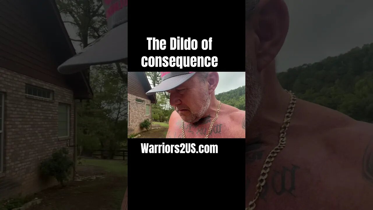 The dildo of consequence