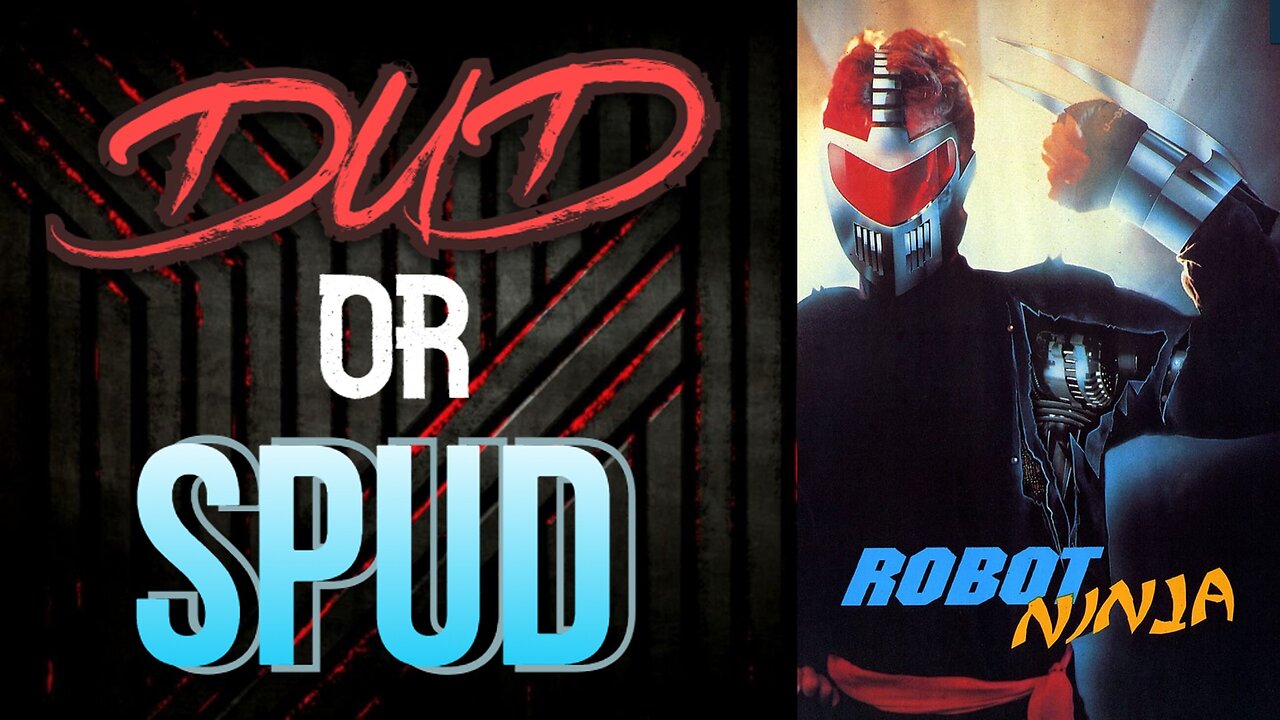 DUD or SPUD - Robot Ninja | MOVIE REVIEW