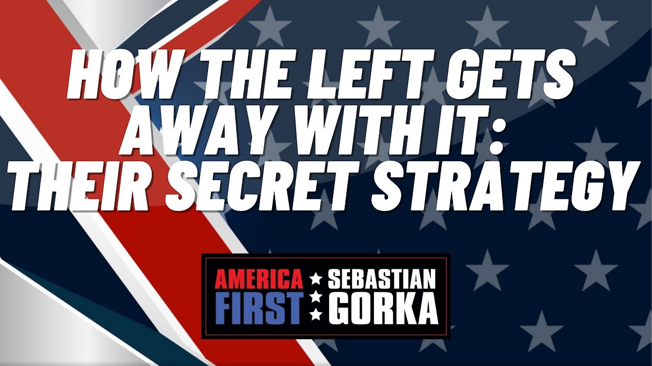 How the Left Gets Away with it: Their Secret Strategy. Caller with Sebastian Gorka on AMERICA First