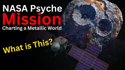 NASA Psyche Mission | Charting a Metallic World | Space Video | Nasa Univerus