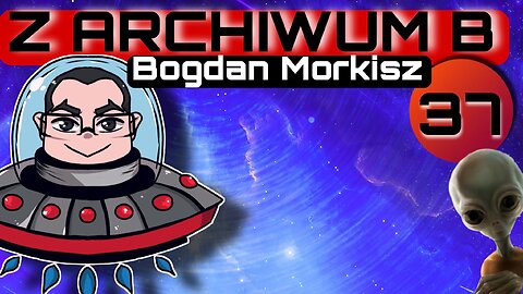 Z archiwum B - odcinek 37