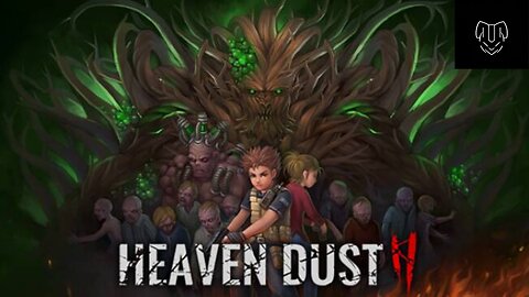 Heaven Dust GAmeplay ep 1