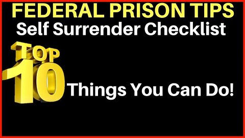 Top 10 Self Surrender Checklist | Federal Prison