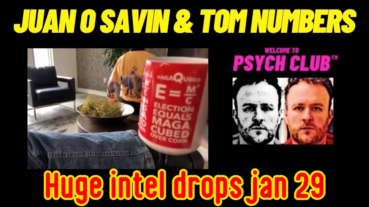 JUAN O' SAVIN huge intel drops Jan 29, 2024 w/ TOM