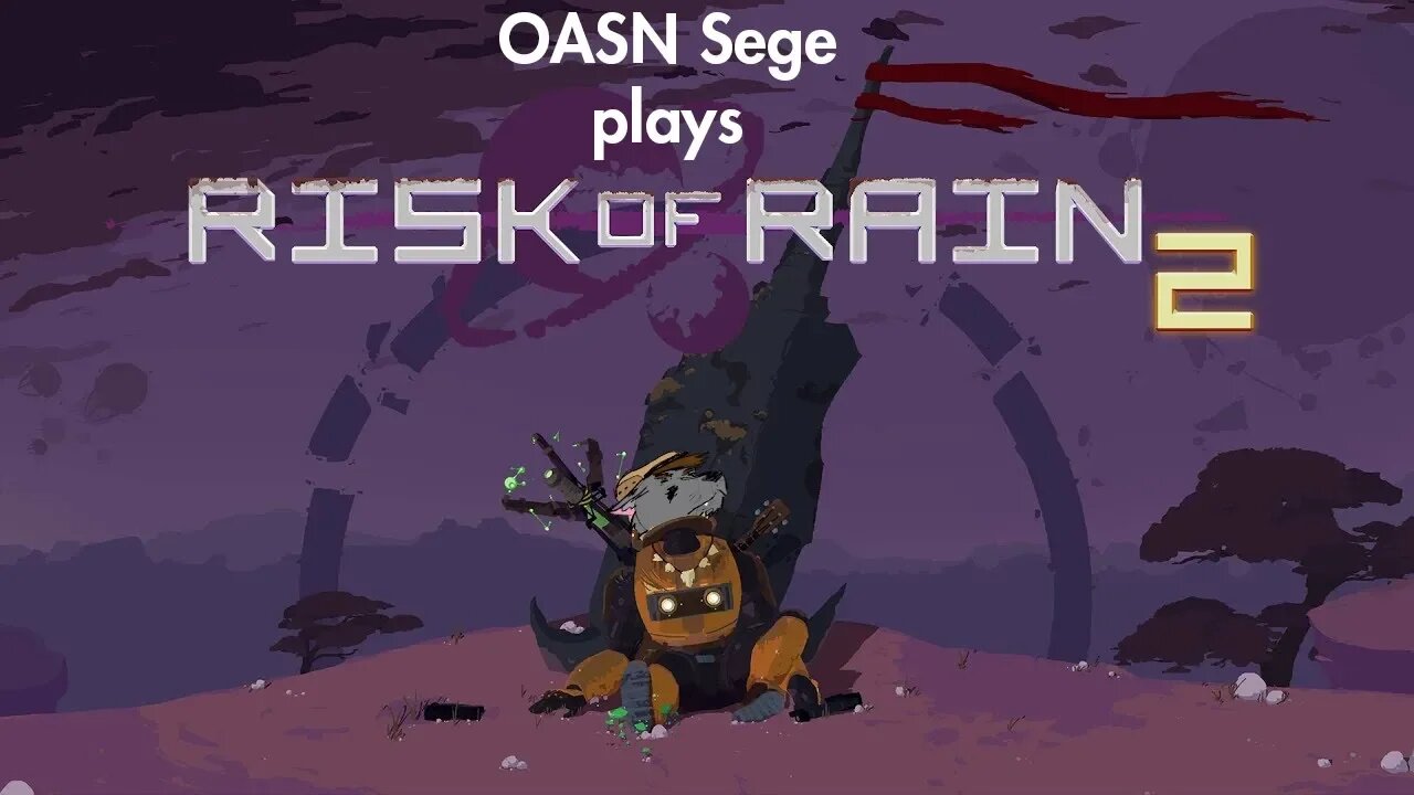 OASN Sege - Risk of Rain 2