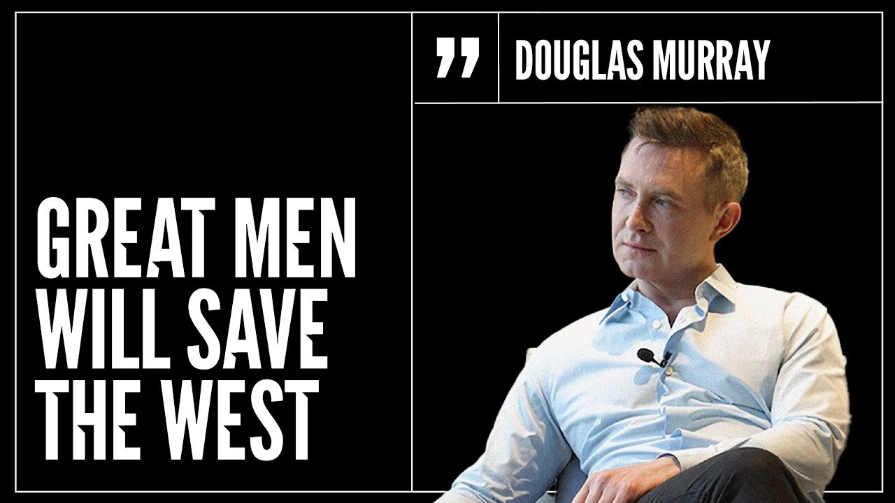 Ayaan Hirsi Ali: Great Men Will Save the West - Douglas Murray