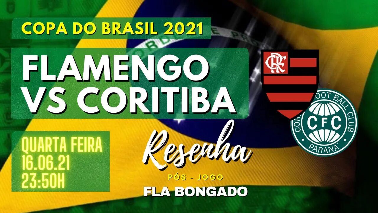 RESENHA PÓS-JOGO FLAMENGO X CORITIBA | CANAL FLA BONGADO |