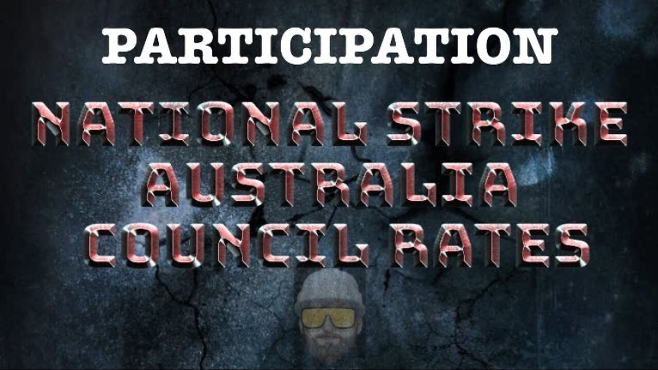 NATIONAL STRIKE AUSTRALIA - COUNCIL RATES (#1) Educational Video