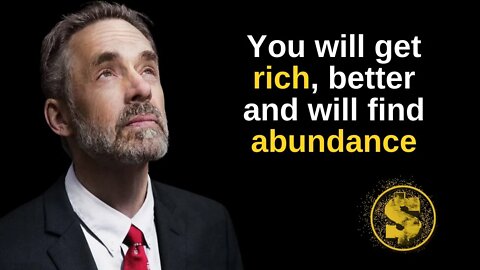 Do THIS to Get More Rich & Abundant - Jordan Peterson