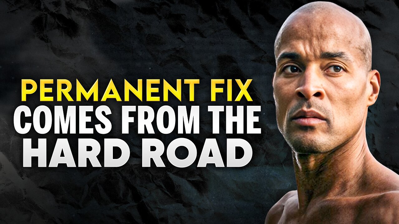 Perminant Fix Comes From The HARD Road David Goggins Motivational Speech