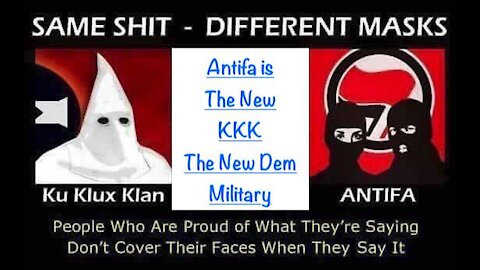 Antifa is The New KKK The New Dem Military