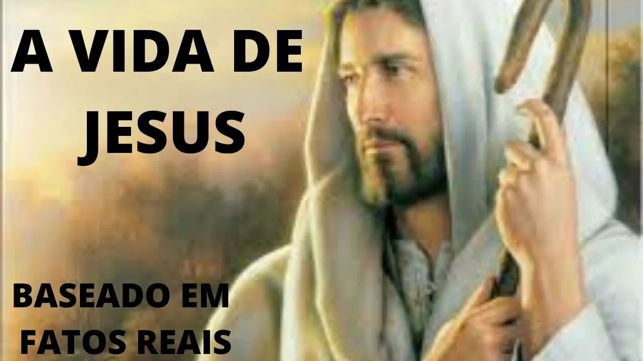 FILME GOSPEL A VIDA DE JESUS CRISTO - FILME LONGA METRAGEM