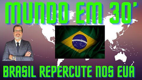 BRASIL REPERCUTE NOS EUA