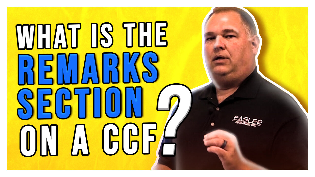 What is the remarks section on a CCF?