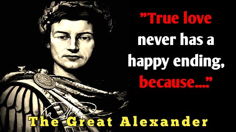 Alexander The Great Thoughts : Quotes