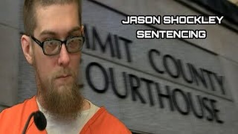 JASON SHOCKLEY SENTENCING