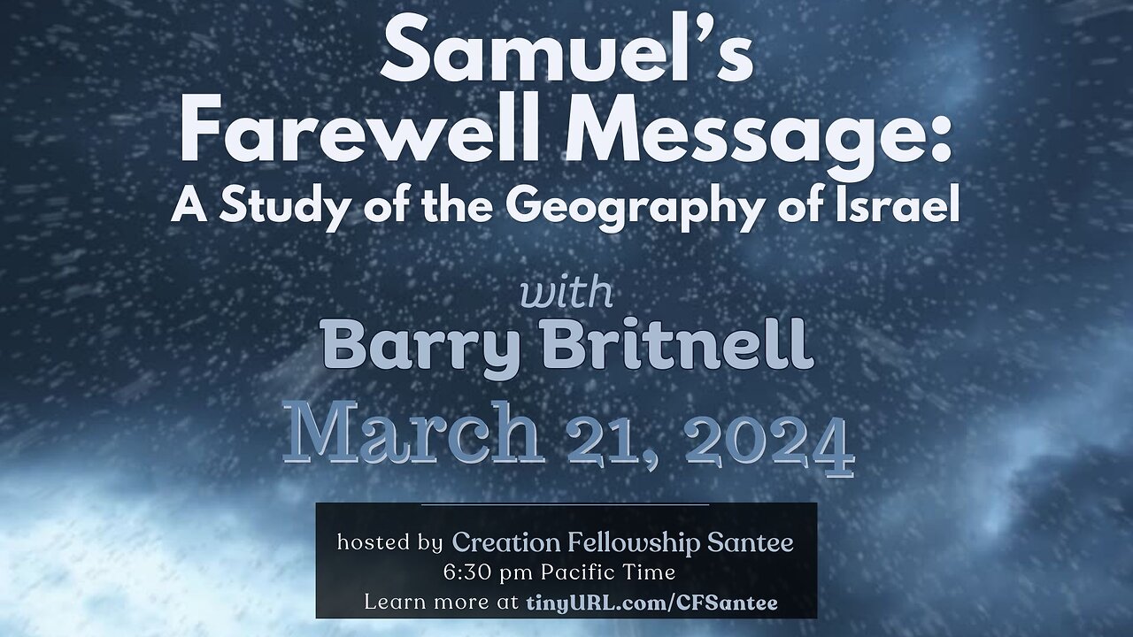 Samuel's Farewell Message a tour of Israels' Geography