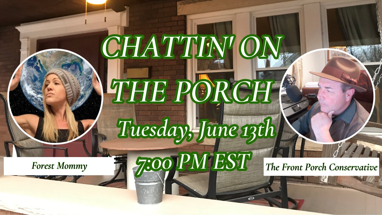 Chattin' On The Porch...w/ Forest Mommy