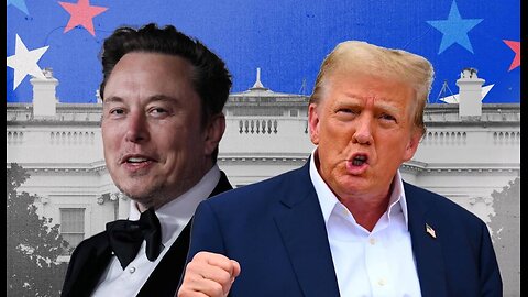 ELON MUSK AND TRUMP