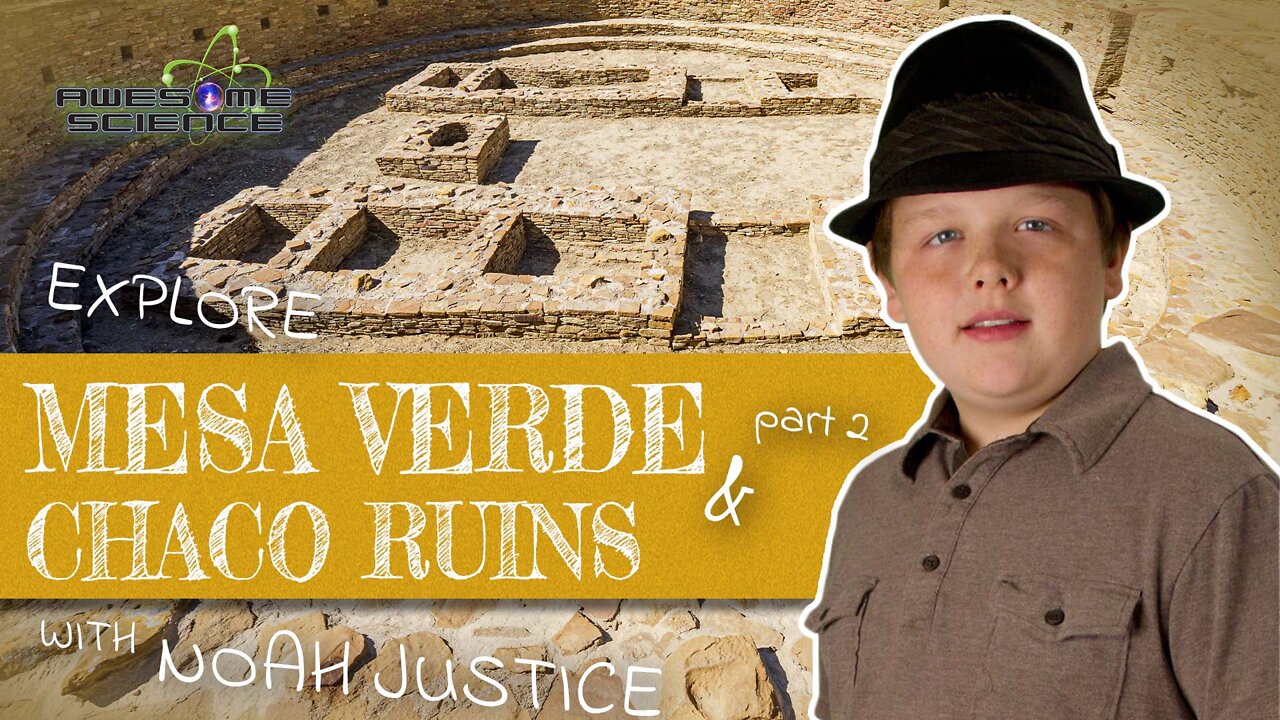 Explore Mesa Verde & Chaco Ruins Part2 | Awesome Science