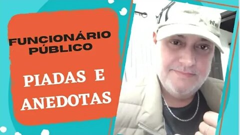 PIADAS E ANEDOTAS - FUNCIONÁRIO PÚBLICO - #shorts