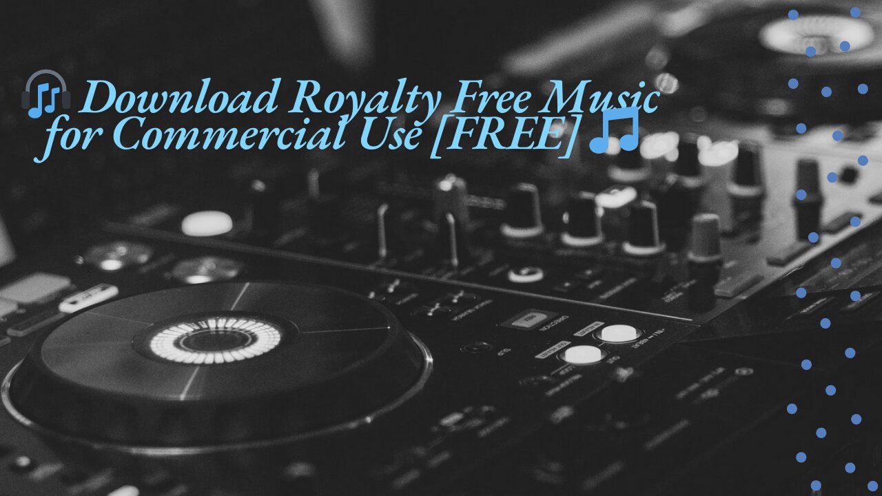 🎧 Download Royalty Free Music for Commercial Use [FREE] 🎵