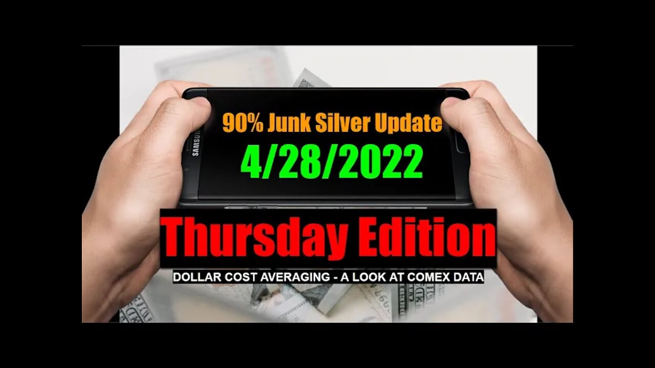 Junk Silver Shortage Update 4/26/22 - COMEX Data & Dollar Cost Averaging